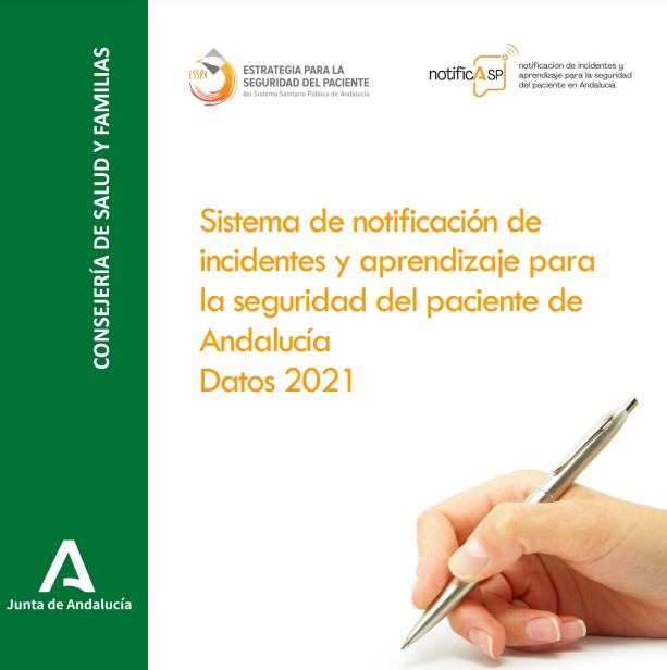 Informe de resultados. Sistema de notificación de incidentes y aprendizaje para la seguridad del paciente de Andalucía. Datos 2021