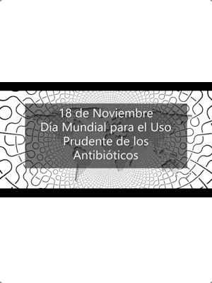 18-nov-dia-mundial-uso-prudente-antibioticos