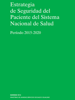 estrategia_seguridad_paciente_del_ sistema_nacional_salud2015_2020